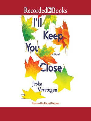 cover image of I'll Keep You Close
